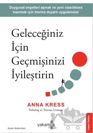 Geleceğiniz İçin Geçmişinizi İyileştirin