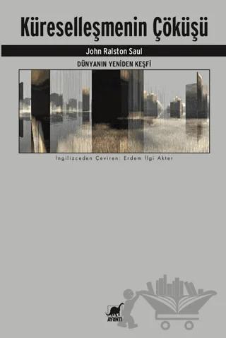Dünyanın Yeniden Keşfi - Küreselleşmenin Çöküşü