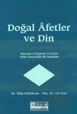 Doğal Afetler ve Din Marmara Depremi Üzerine Psiko Sosyolojik Bir İnceleme