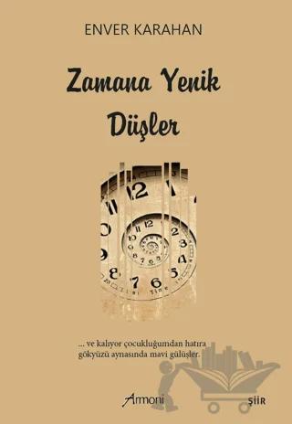 Zamana Yenik Düşler