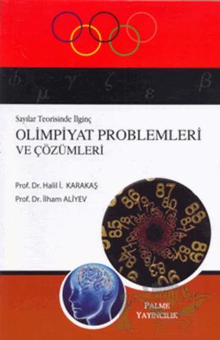 Sayılar Teorisinde İlginç Olimpiyat Problemleri ve Çözümleri