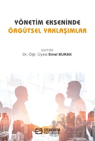 Yönetim Ekseninde Örgütsel Yaklaşımlar