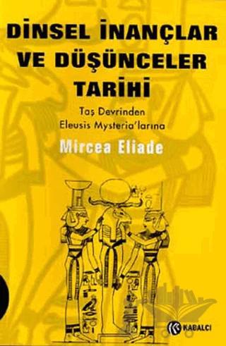 Dinsel İnançlar ve Düşünceler Tarihi Cilt 1