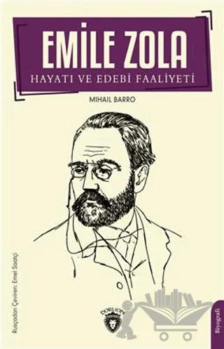 Emile Zola Hayatı ve Edebi Faaliyeti