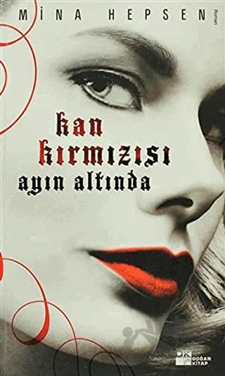 Kan Kırmızısı Ayın Altında