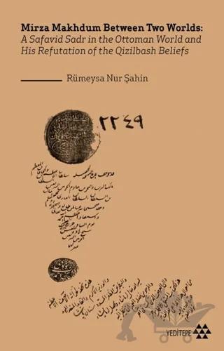 Mirza Makhdum Between Two Worlds