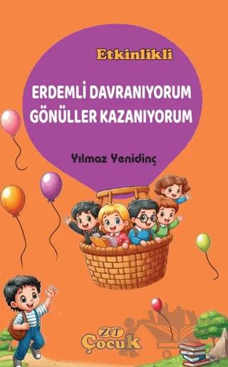 Erdemli Davranıyorum Gönüller Kazanıyorum