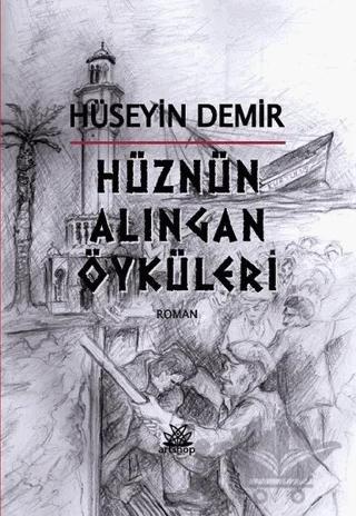 Hüznün Alıngan Öyküleri