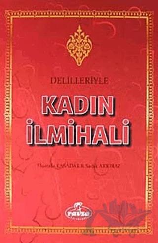 Delilleriyle Kadın İlmihali