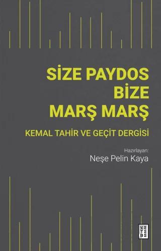 Size Paydos Bize Marş Marş