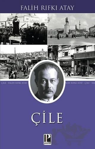 Çile – Falih Rıfkı Atay – Pozitif Yayınları kitap kapağı