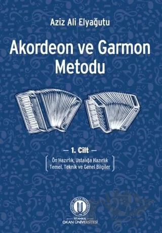 Akordeon ve Garmon Metodu Cilt 1