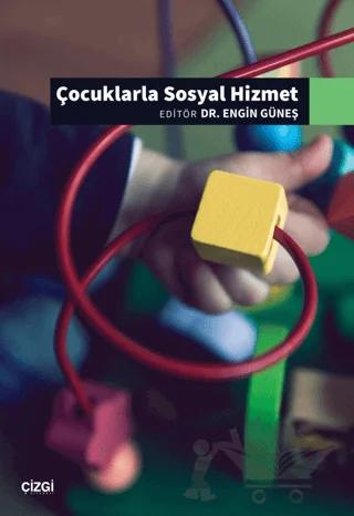 Çocuklarla Sosyal Hizmet