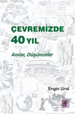 Çevremizde 40 Yıl