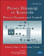 PROSES DİNAMİĞİ VE KONTROLÜ / Process Dynamics and Control ( İLETİŞİM KURAMIYORUZ) – Seborg, Edgar, Mellichamp, Doyle, Niyazi Alper Tapan, Sebahat Erdoğan, Pearson – Nobel Akademik Yayıncılık kitap kapağı