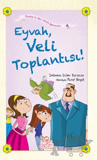 Eyvah, Veli Toplantısı! – Şebnem Güler Karacan – Nesil Çocuk Yayınları kitap kapağı