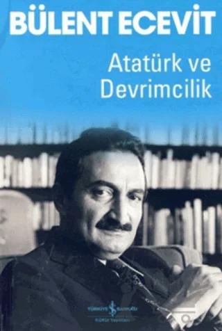 Atatürk ve Devrimcilik