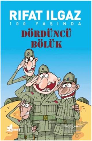 Dördüncü Bölük – Rıfat Ilgaz – İş Bankası Kültür Yayınları kitap kapağı