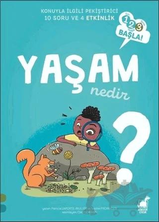 Yaşam Nedir? - 123 Başla Serisi