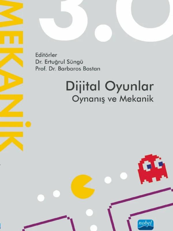 Dijital Oyunlar 3.0 Oynanış ve Mekanik