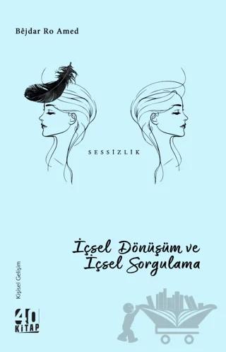 İçsel Dönüşüm ve İçsel Sorgulama