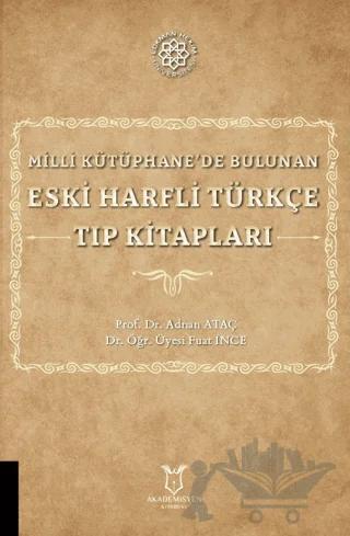 Milli Kütüphane'de Bulunan Eski Harfli Türkçe Tıp Kitapları