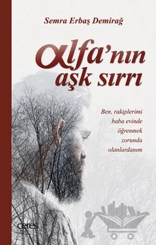 Alfa'nın Aşk Sırrı – Semra Erbaş Demirağ – Ceres Yayınları kitap kapağı