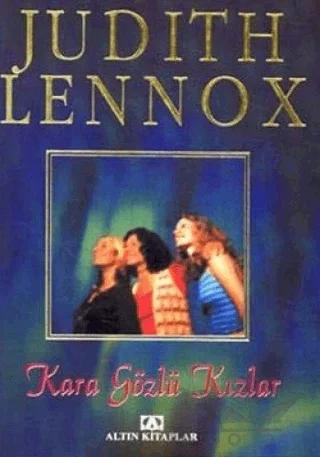 Kara Gözlü Kızlar – Judith Lennox – Altın Kitaplar kitap kapağı