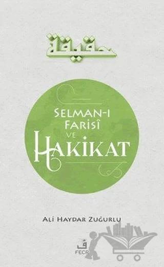 Selman-ı Farisi ve Hakikat
