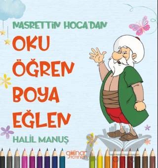 Nasrettin Hoca’dan Oku Öğren Boya Eğlen
