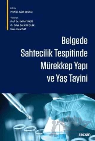Belgede Sahtecilik Tespitinde Mürekkep Yapı ve Yaş Tayini