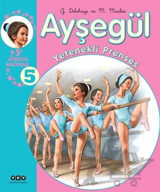 Ayşegül Yetenekli Prenses 5