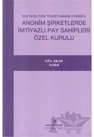 Anonim Şirketlerde İmtiyazlı Pay Sahipleri Özel Kurulu