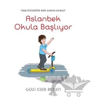 Aslanbek Okula Gidiyor