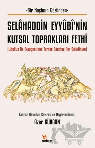 Selâhaddin Eyyûbî’nin Kutsal Toprakları Fethi