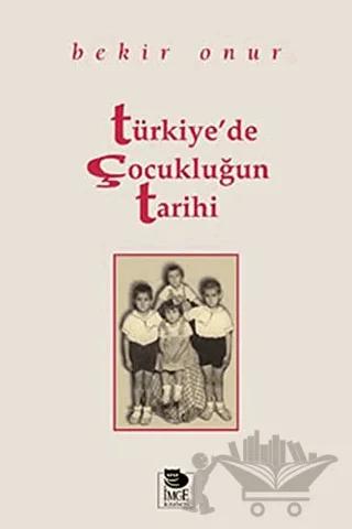 Türkiye’de Çocukluğun Tarihi