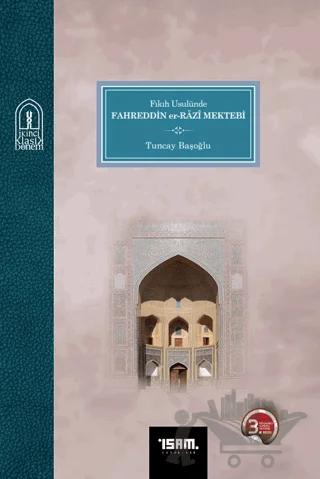 Fıkıh Usulünde Fahreddin er-Razi Mektebi