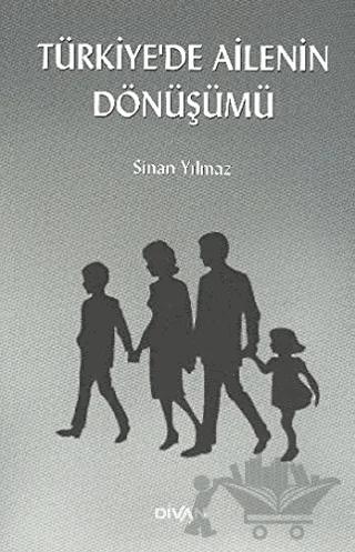 Türkiye’de Ailenin Dönüşümü