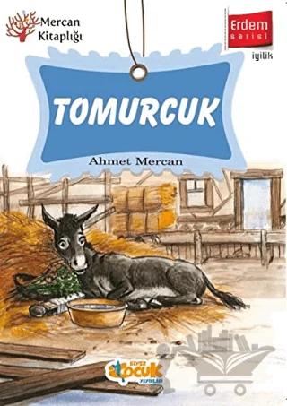 Tomurcuk - Erdem Serisi