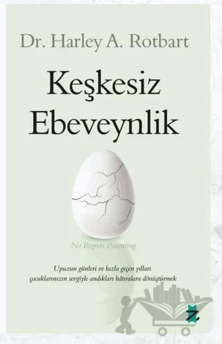 Keşkesiz Ebeveynlik