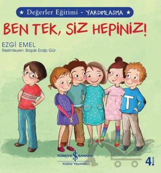 Ben Tek, Siz Hepiniz! - Değerler Eğitimi Yardımlaşma