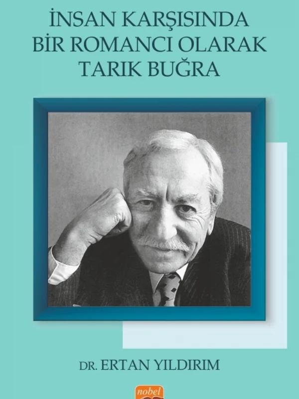 İnsan Karşısında Bir Romancı Olarak TARIK BUĞRA