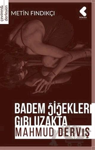 Badem Çiçekleri Gibi Uzakta