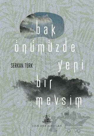 Bak Önümüzde Yeni Bir Mevsim