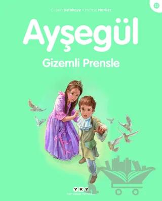 Ayşegül Gizemli Prensle