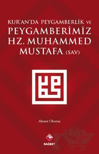 Kur’an’da Peygamberlik ve Peygamberimiz Hz. Muhammed Mustafa (SAV)
