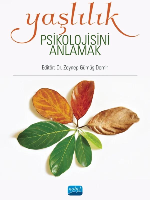 Yaşlılık Psikolojisini Anlamak