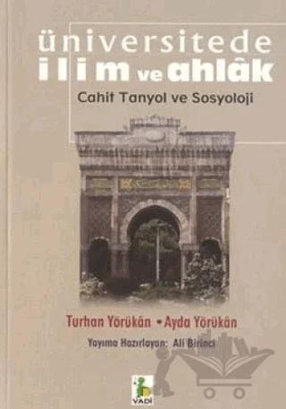 Üniversitede İlim ve Ahlak Cahit Tanyol ve Sosyoloji