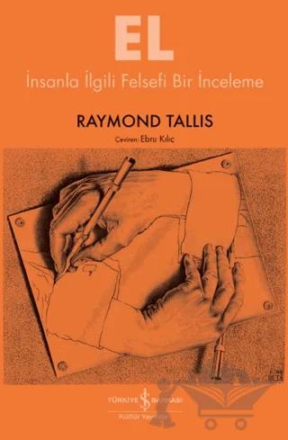 El - İnsanla İlgili Felsefi Bir İnceleme