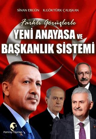 Yeni Anayasa ve Başkanlık Sistemi